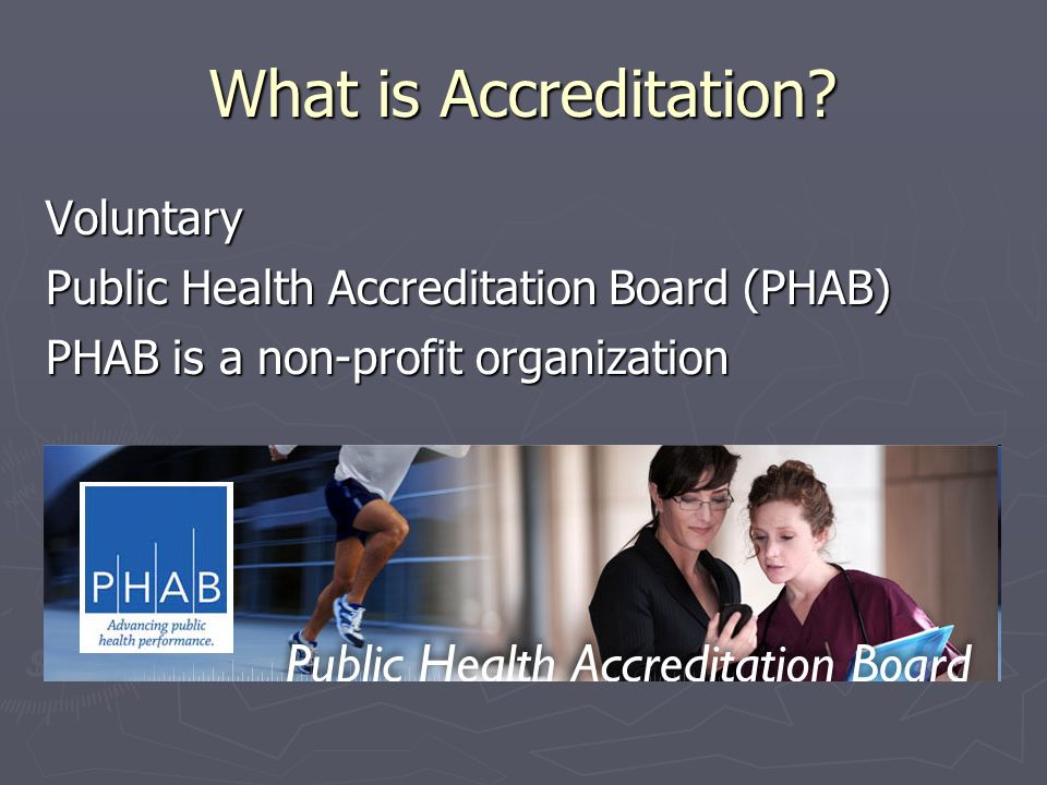 What is Accreditation.