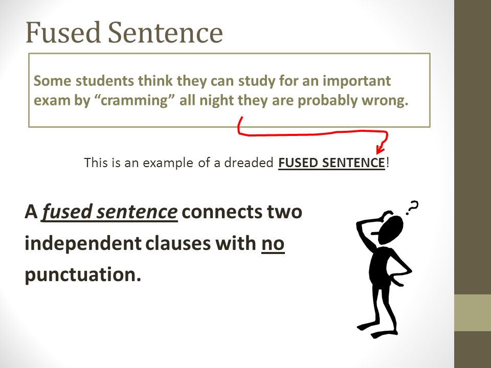 avoiding run on sentences the length of a sentence has fused sentence