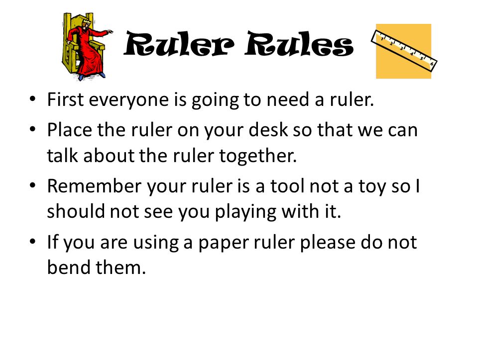 need a ruler