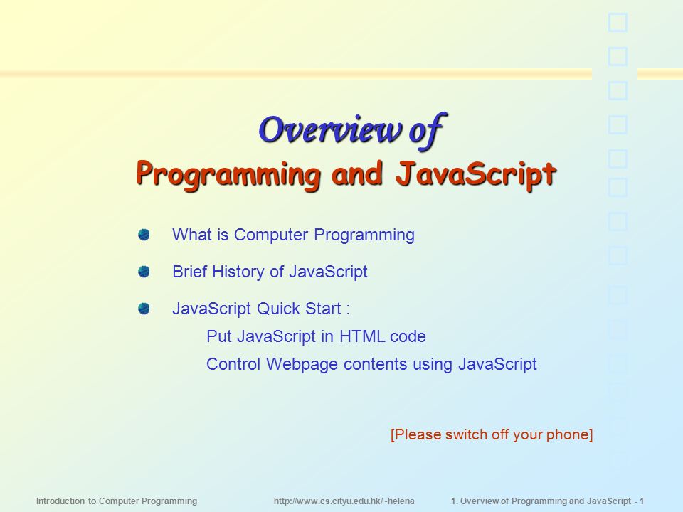 Introduction to Computer Programming 1. Overview of Programming and ...