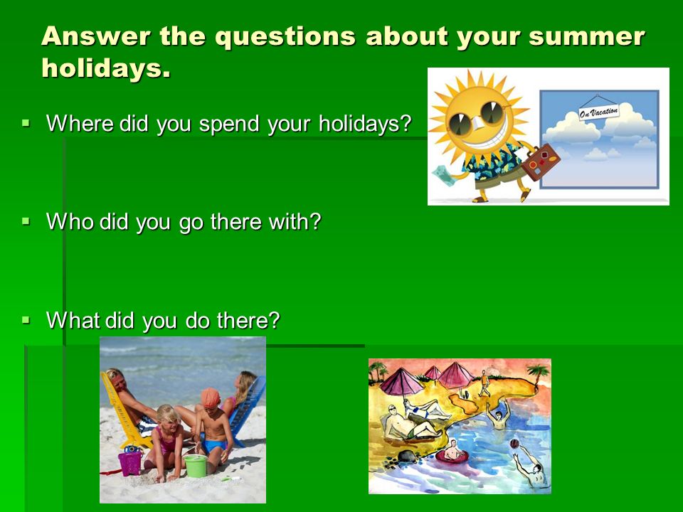 Last summer questions