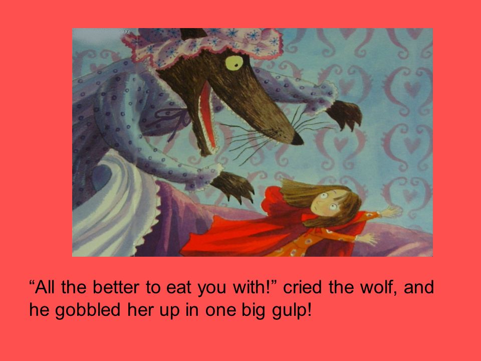 The Tale Of Little Red Riding Hood And The Big Bad Wolf Ppt Download