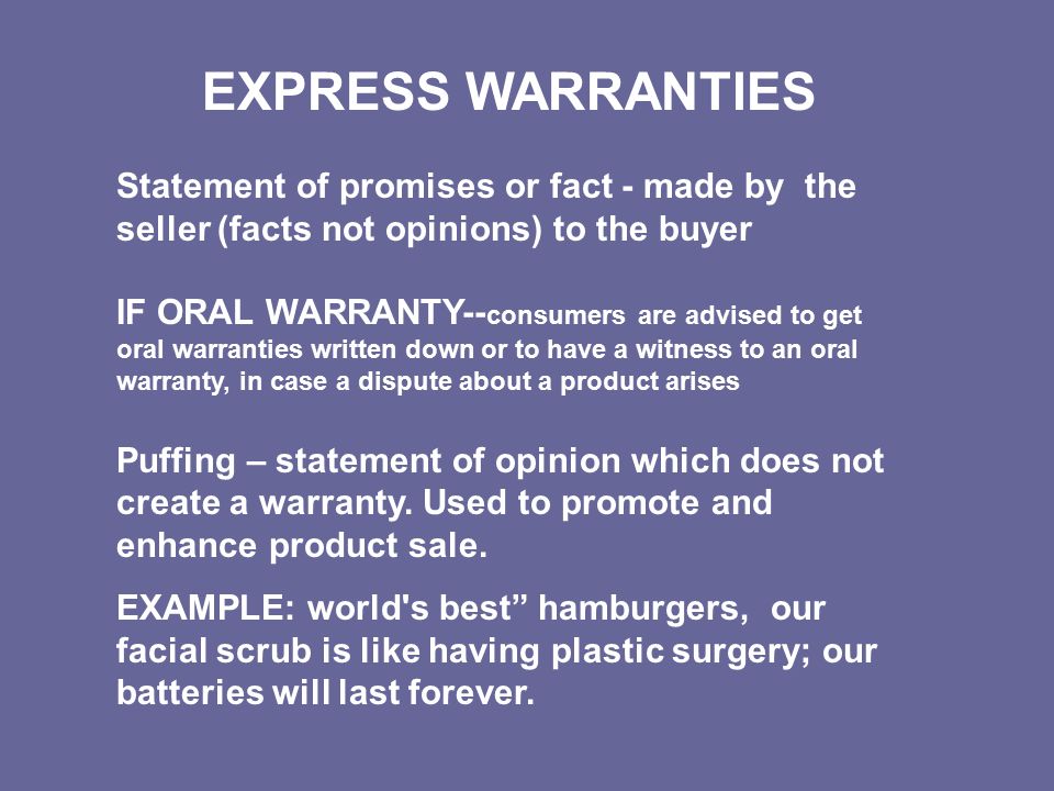 UNIT 4 CONSUMER PROTECTION. WARRANTY Representation and promises a seller  makes to the buyer that become part of the sale. Another name are warranty  – - ppt download