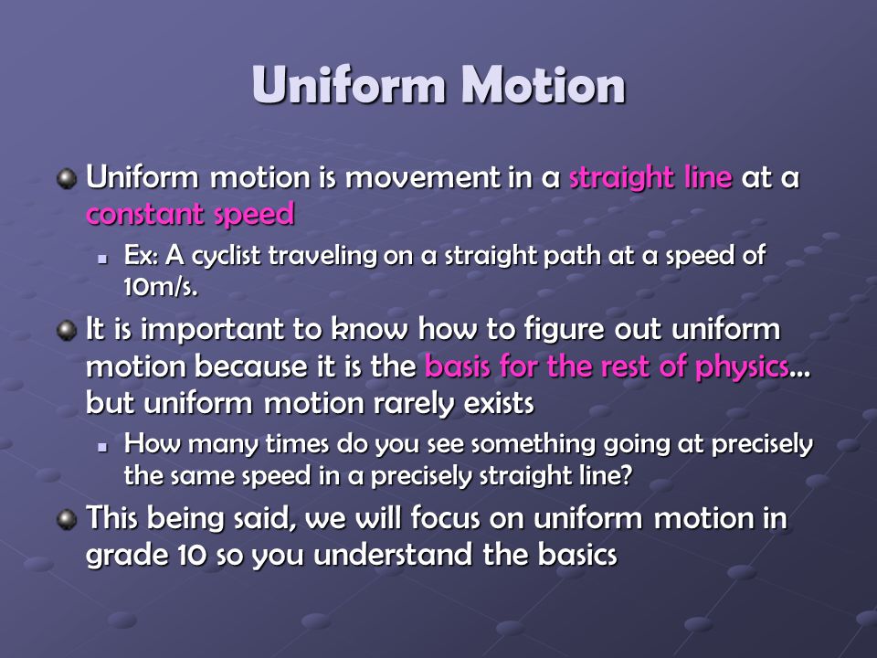 Intro to Motion Uniform and Non-Uniform Motion Speed and Velocity. - ppt  download