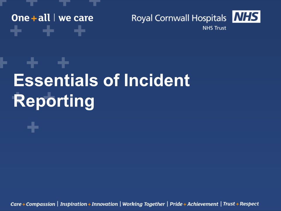 essentials of incident reporting an incident or near miss is incident report nhs