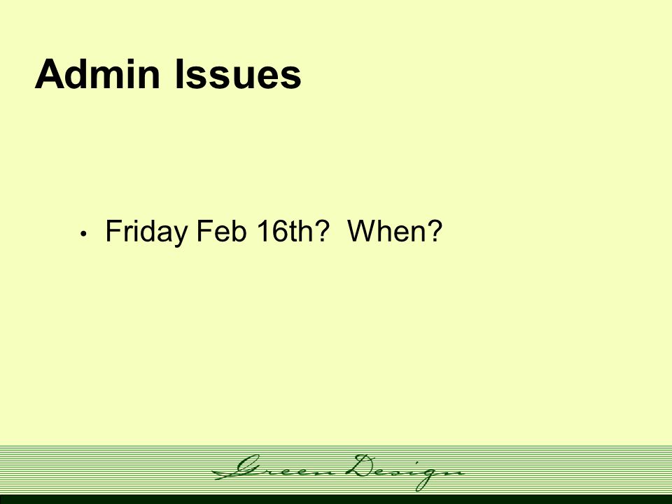 Process LCA Wrapup. Admin Issues Friday Feb 16th? When? ppt download