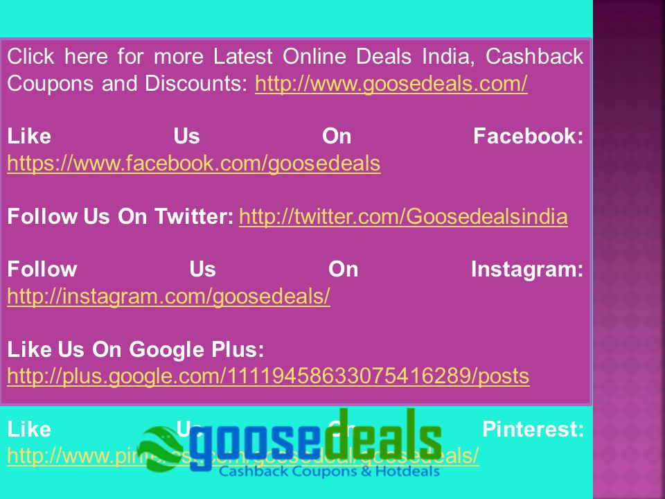 Click here for more Latest Online Deals India, Cashback Coupons and Discounts:   Like Us On Facebook:     Follow Us On Twitter:   Follow Us On Instagram:     Like Us On Google Plus:   Like Us On Pinterest: