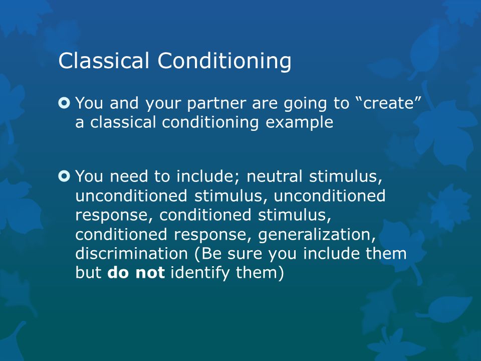 Warm Up Same Seats As Yesterday Identify The Conditioned Stimulus And 