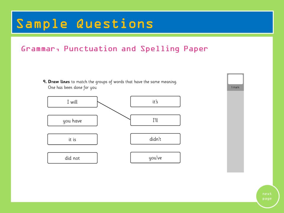 Grammar, Punctuation and Spelling Paper Sample Questions next page