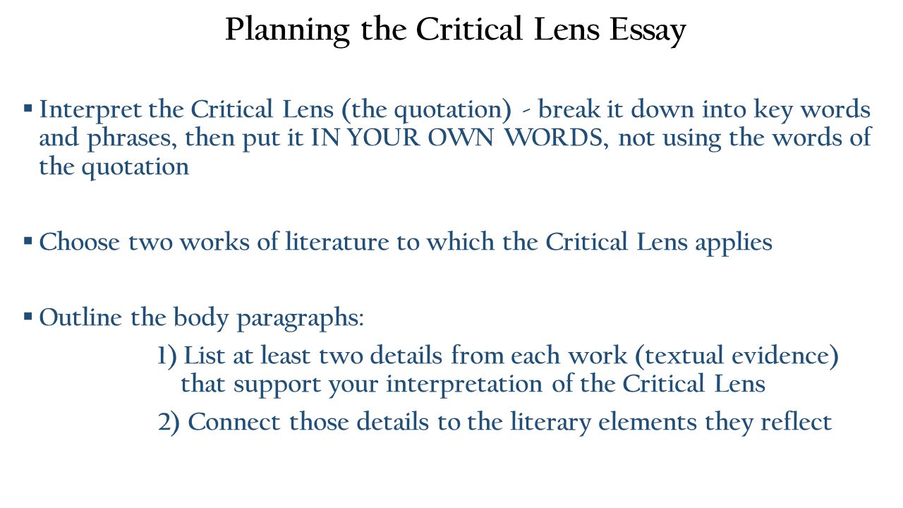 The Critical Lens Essay ( One of the writing tasks on the