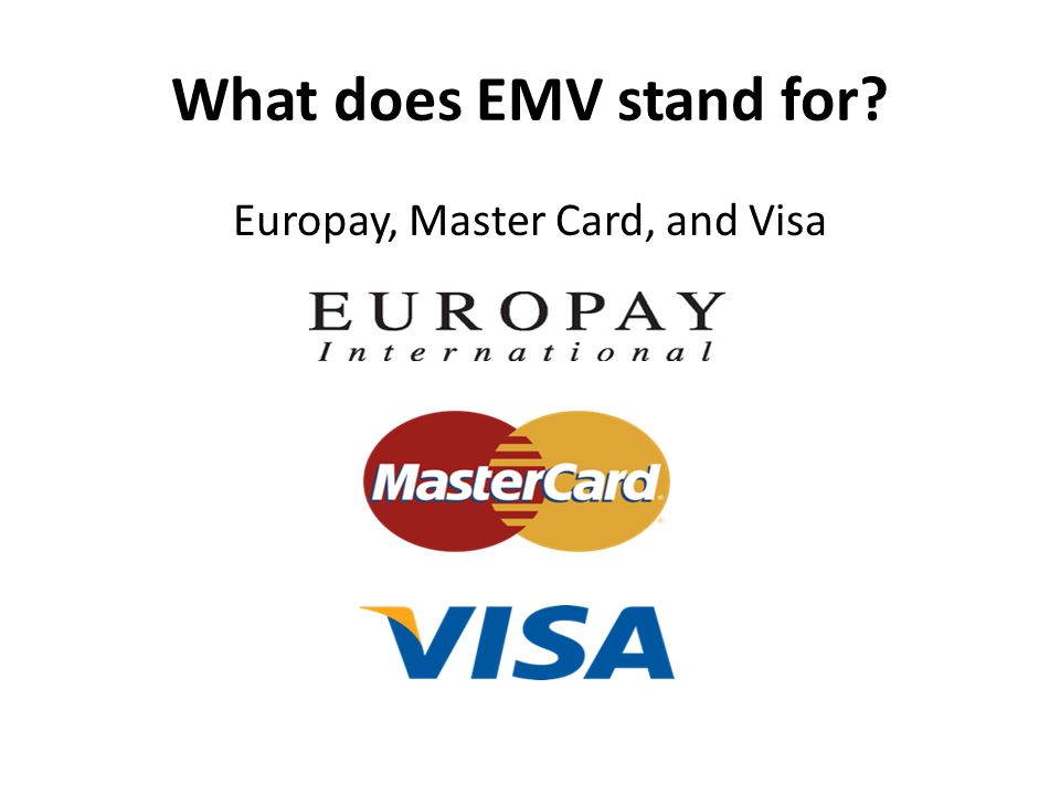 EMV: What is it and how will it impact your business. - ppt download