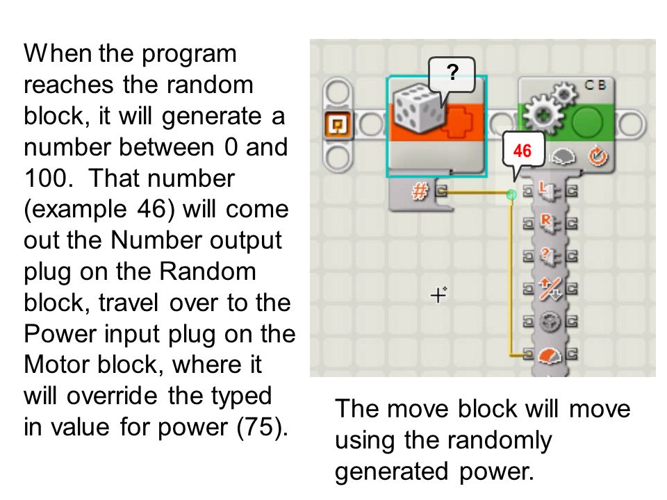 Data Hubs and Wires. Begin by adding a basic Move block, 5 rotations 75 ...