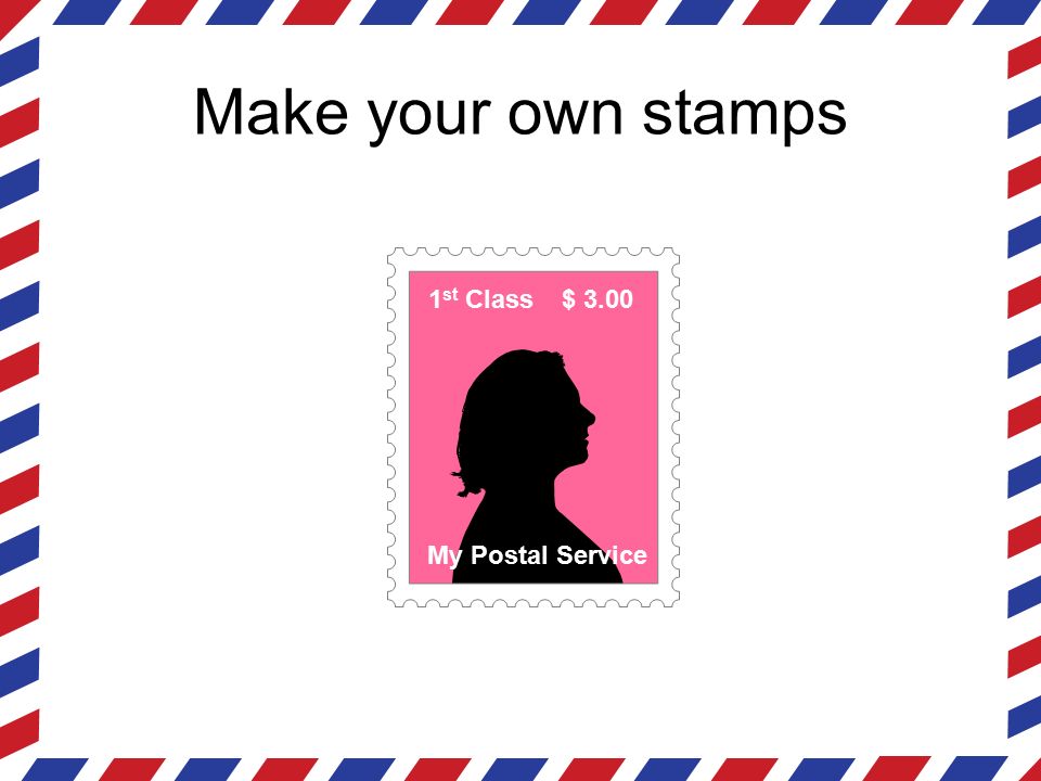 Make your own stamps $ st Class My Postal Service
