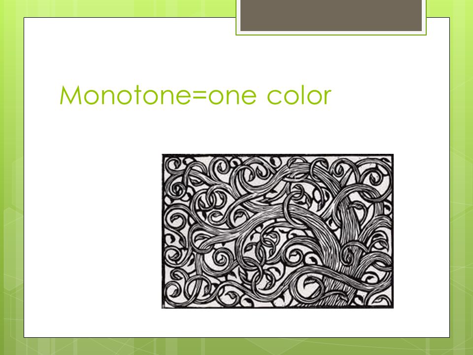Monotone=one color