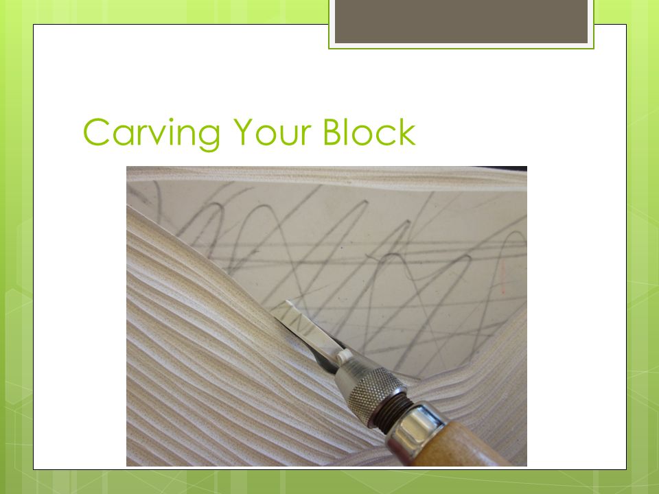 Carving Your Block