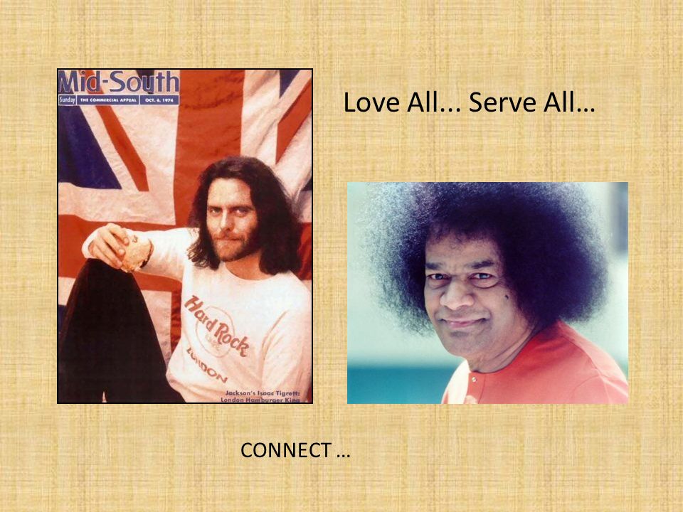 CONNECT … Love All... Serve All…