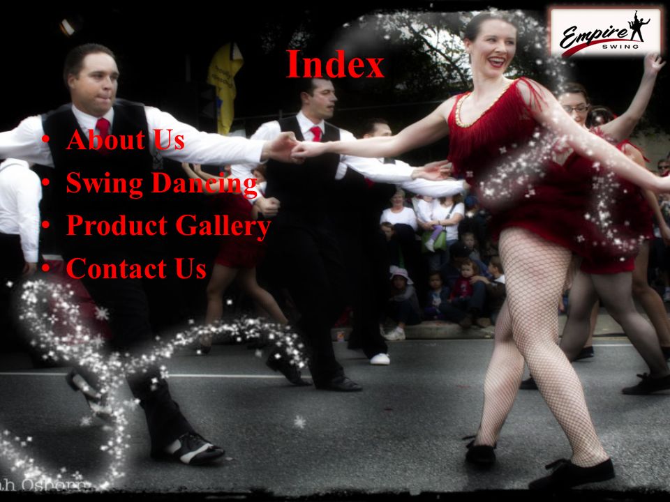 Index About Us Swing Dancing Product Gallery Contact Us