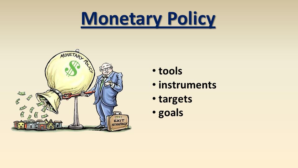 Unit 3: Monetary Policy Monetary Policy Targets 4/5/ ppt download