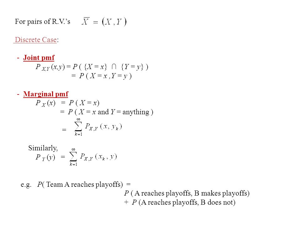 Multiple Random Variables A Vector Random Variable X Is A Function That Assigns A Vector Of Real Numbers To Each Outcome Of A Random Experiment E G Random Ppt Download