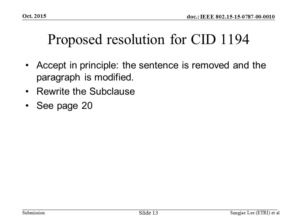 doc.: IEEE Submission Proposed resolution for CID 1194 Accept in principle: the sentence is removed and the paragraph is modified.
