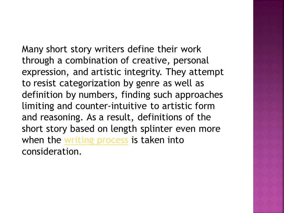 A short story is a work of fiction that is usually written in prose, often  in narrative format. This format tends to be more pointed than longer  works. - ppt download