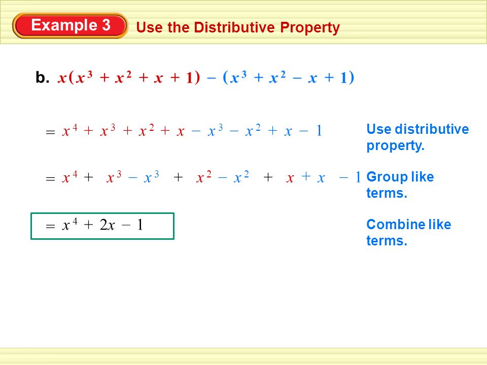 Example 3 Use the Distributive Property = Use distributive property.