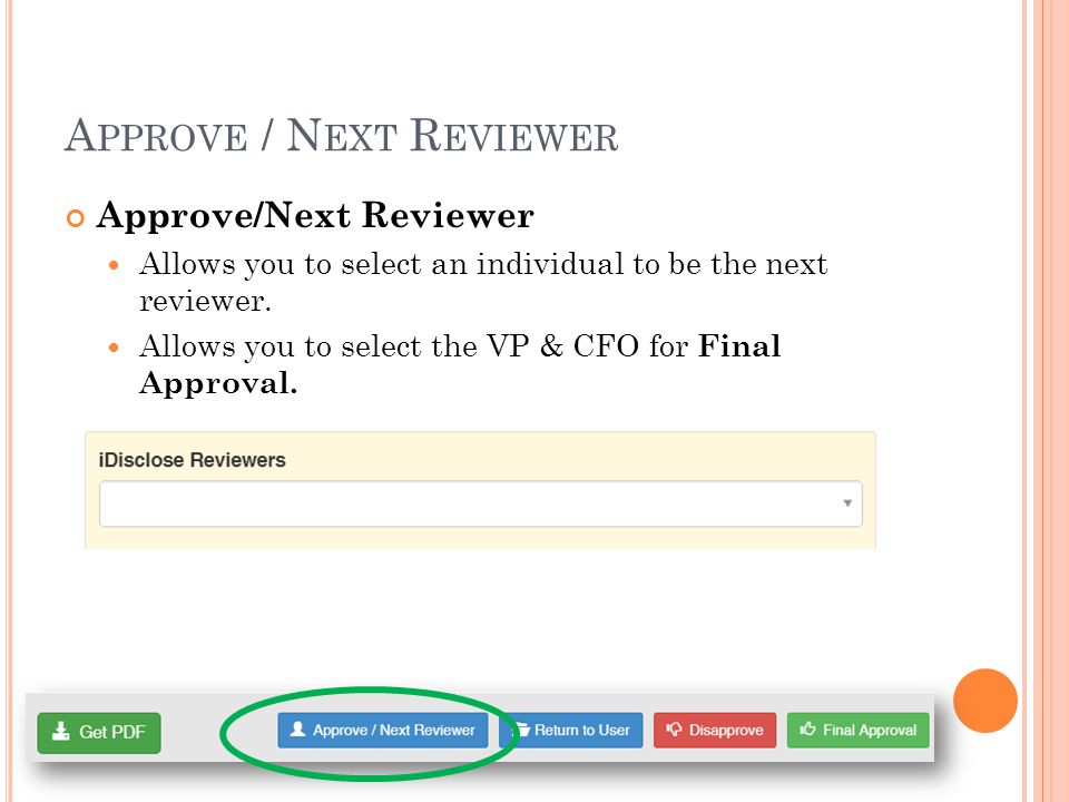 A PPROVE / N EXT R EVIEWER Approve/Next Reviewer Allows you to select an individual to be the next reviewer.