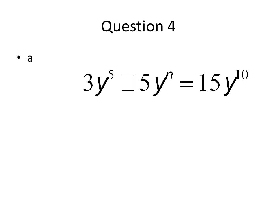 Question 4 a