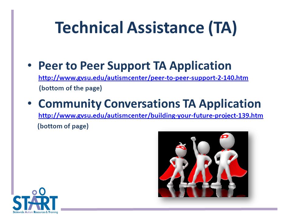 Technical Assistance (TA) Peer to Peer Support TA Application     (bottom of the page) Community Conversations TA Application     (bottom of page)