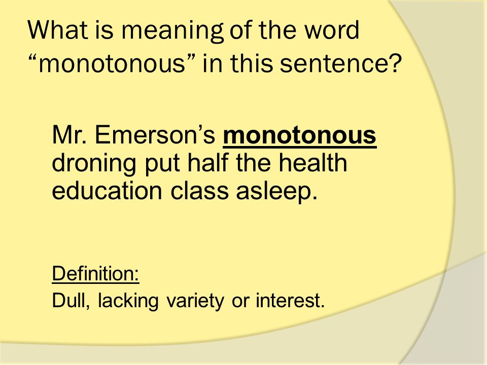 monotonous definition sentence