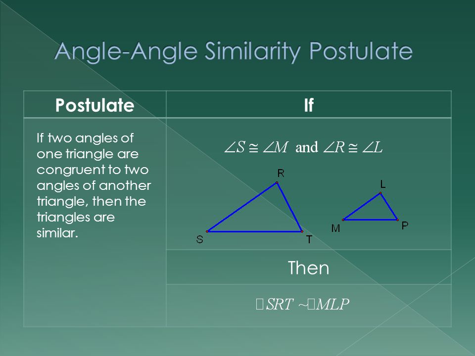 There Are 3 Ways To Show Two Triangles Are Similar To Each Other Those 3 Ways Are 1 Angle Angle Similarity Postulate 2 Side Angle Side Similarity Ppt Download There Are 3 Ways To Show Two Triangles Are Similar To Each Other Those 3 Ways Are 1 Angle Angle Similarity Postulate 2 Side Angle Side Similarity Ppt Download