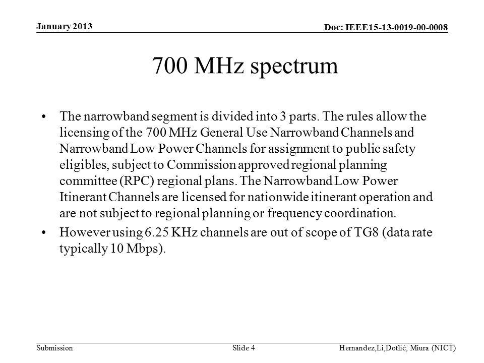 Doc: IEEE Submission 700 MHz spectrum The narrowband segment is divided into 3 parts.