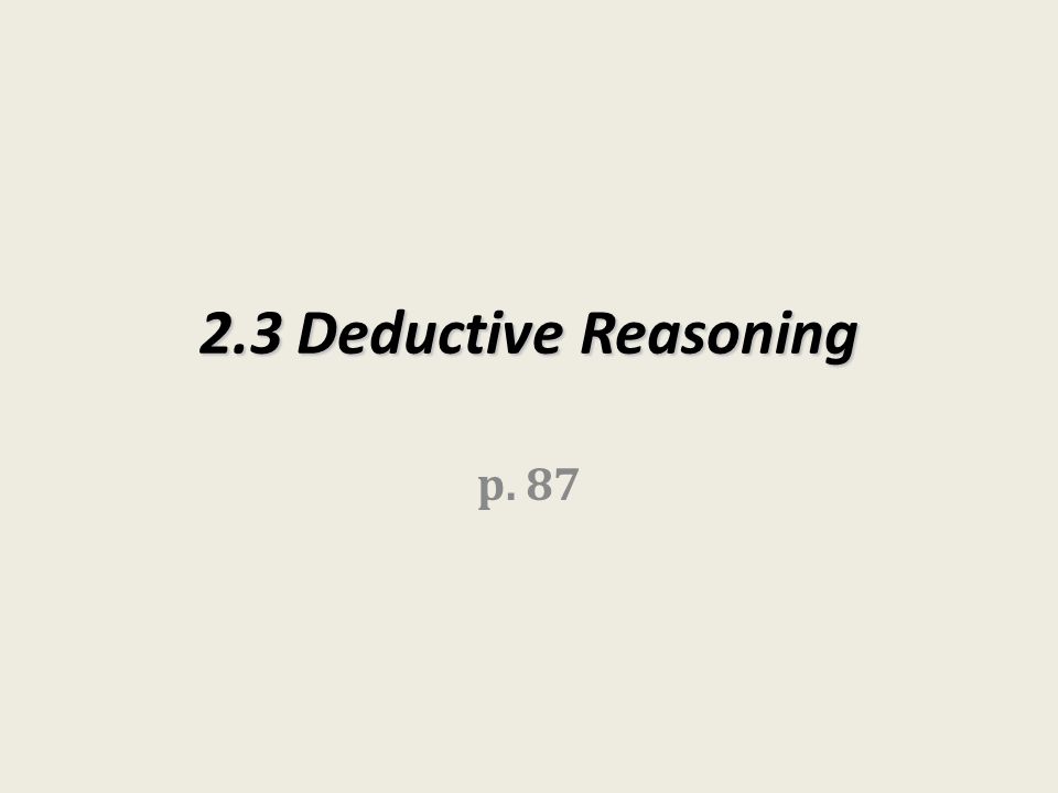 2 3 Deductive Reasoning P 87 Reminders Statement Conditional Statement Converse Inverse Contrapositive Biconditional Symbols P Q Q P P Q Q Ppt Download 2 3 Deductive Reasoning P 87 Reminders Statement Conditional Statement Converse Inverse Contrapositive Biconditional Symbols P Q Q P P Q Q Ppt Download