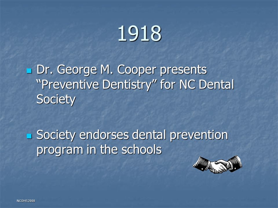 NCOHS Dr. George M. Cooper presents Preventive Dentistry for NC Dental Society Dr.