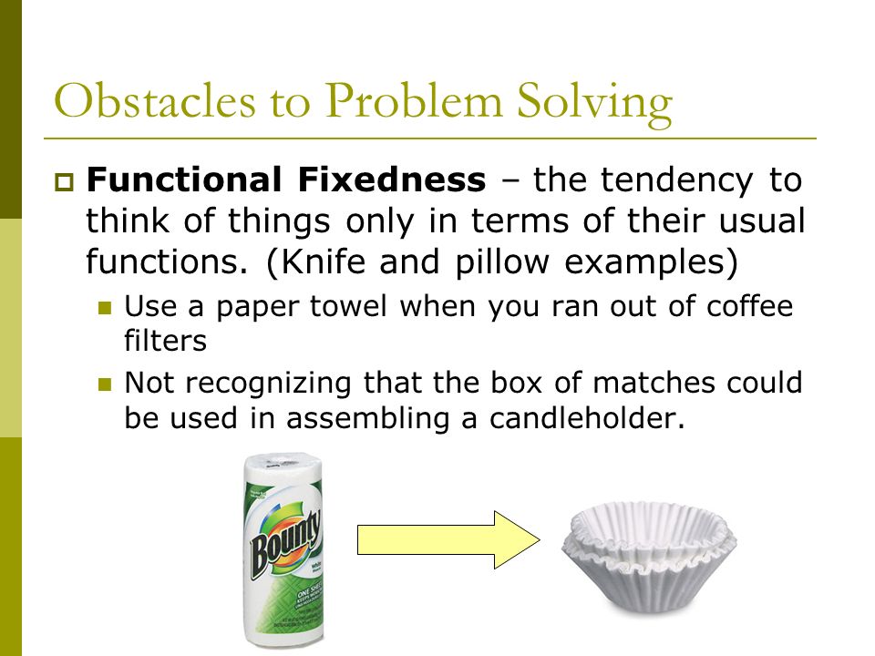 examples of functional fixedness Unit7myers8thedpt2.