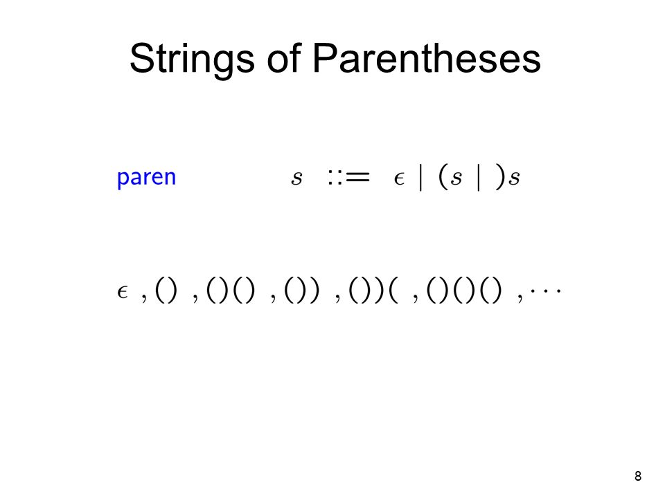 8 Strings of Parentheses