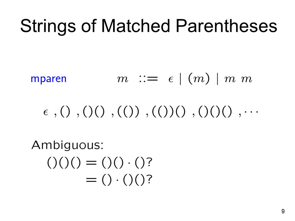 9 Strings of Matched Parentheses