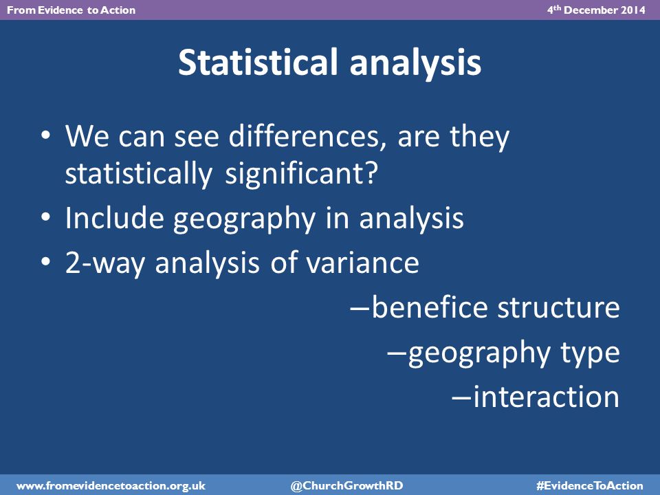 Statistical analysis We can see differences, are they statistically significant.