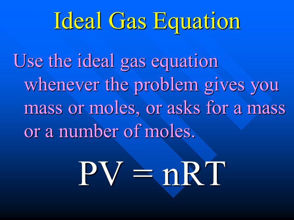Ideal Gas Equation The ideal gas equation relates pressure, volume, temperature and the number of moles of a quantity of gas.