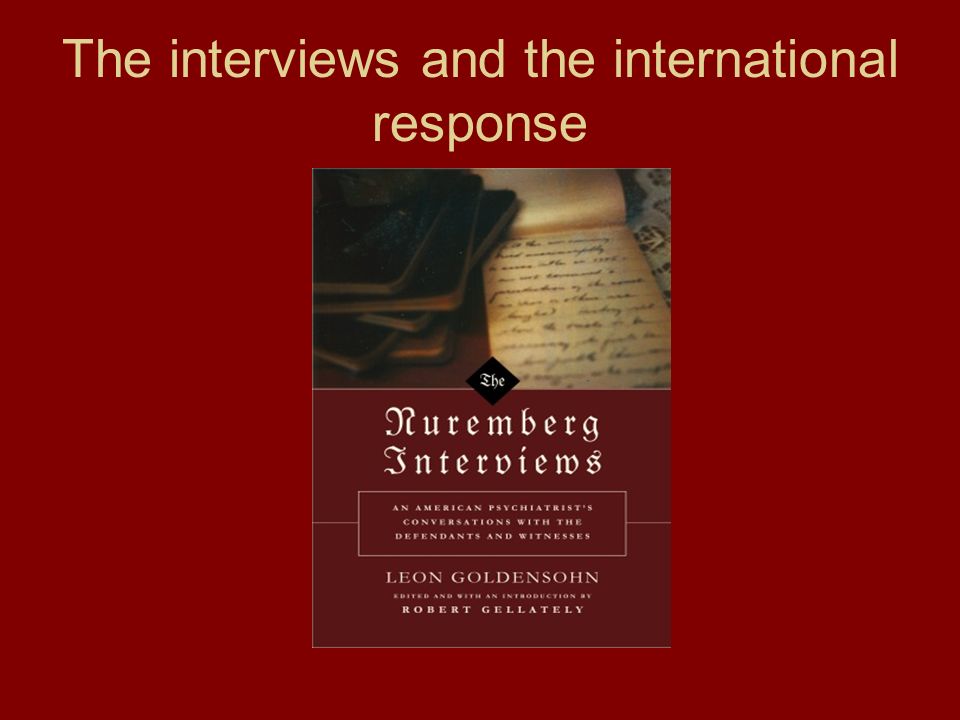 The interviews and the international response