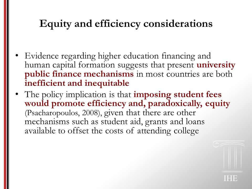 Equity and Efficiency Considerations of Public Higher Education