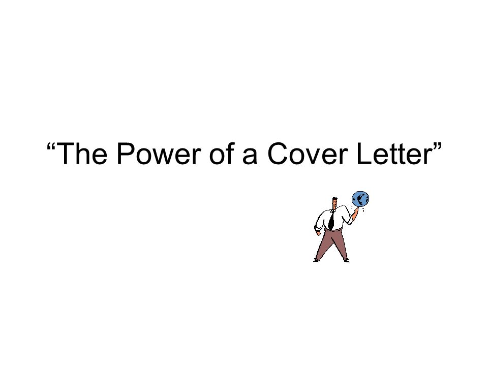 the power of a cover letter two different types of cover letters