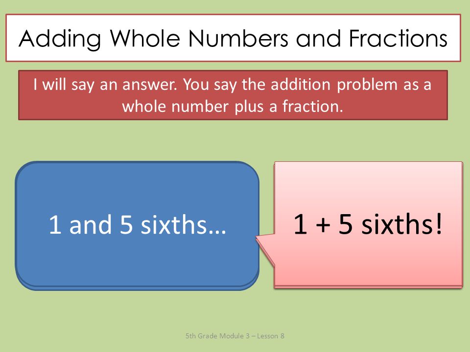 Lesson 8: I Can Add Fractions To And Subtract From Whole Numbers Using Equivalence And The Number Line Strategies. 5Th Grade Module 3 – Lesson Ppt Download
