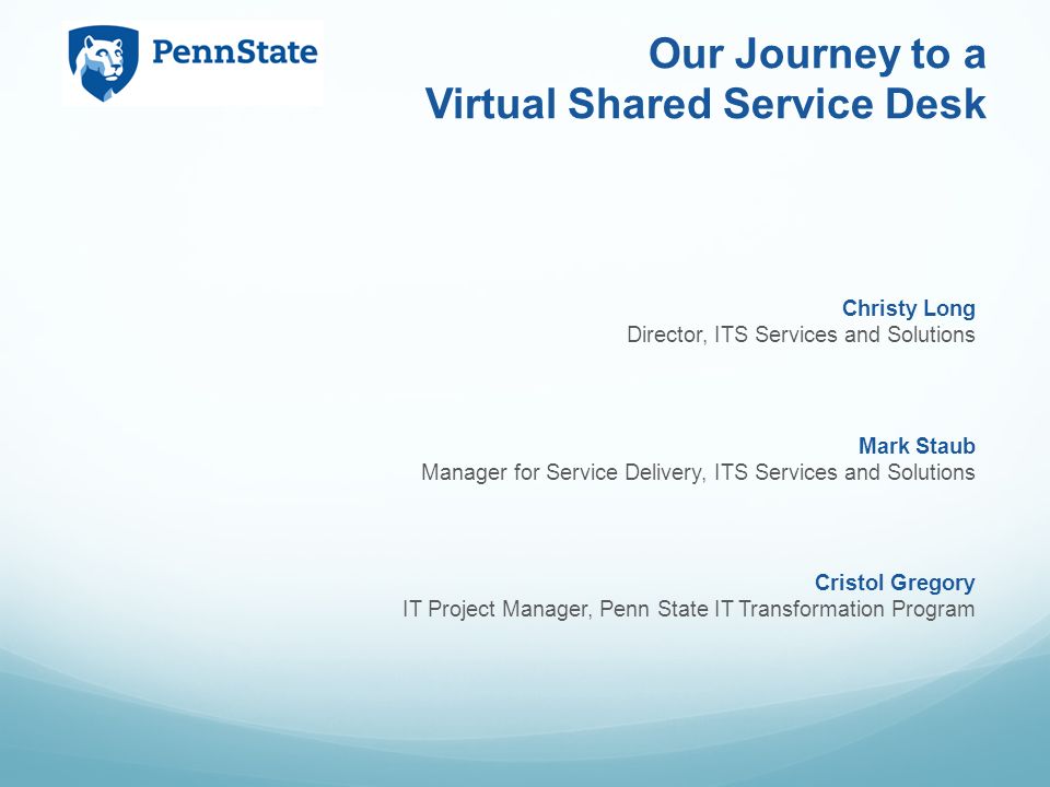 Our Journey To A Virtual Shared Service Desk Christy Long