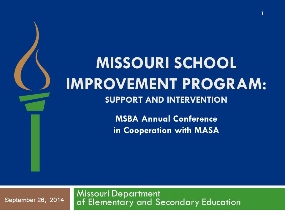 MISSOURI SCHOOL IMPROVEMENT PROGRAM SUPPORT AND INTERVENTION Missouri