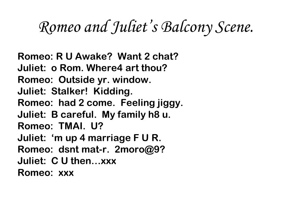 Romeo And Juliet In Txt Msg Lit In Txt 4mat For This Activity I Would Like You To Choose Any Of The Stories We Have Worked With This Term The Grinch Ppt