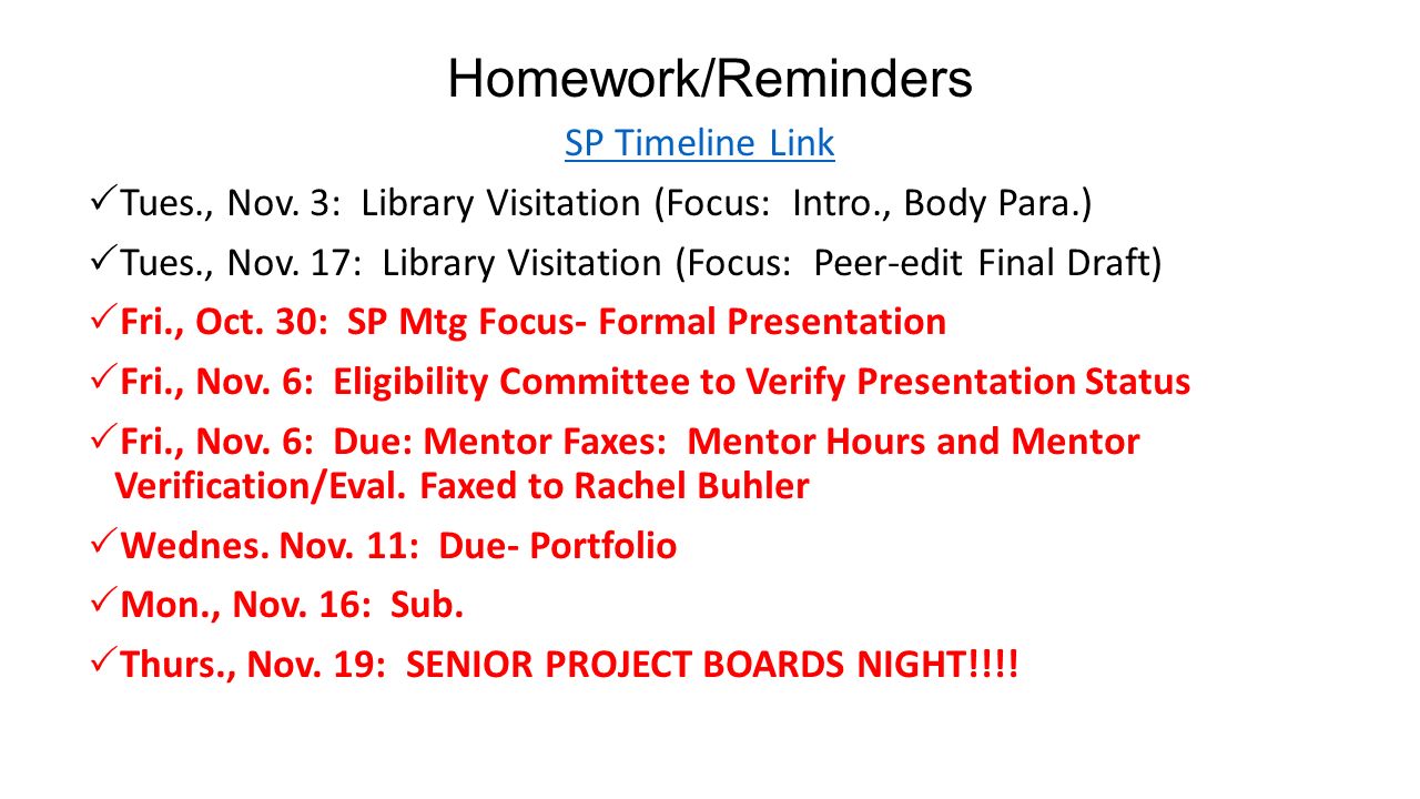 homework reminders sp timeline link thurs oct 22 library research paper timeline