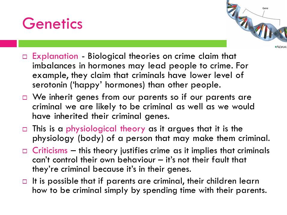 example of biological theory of crime