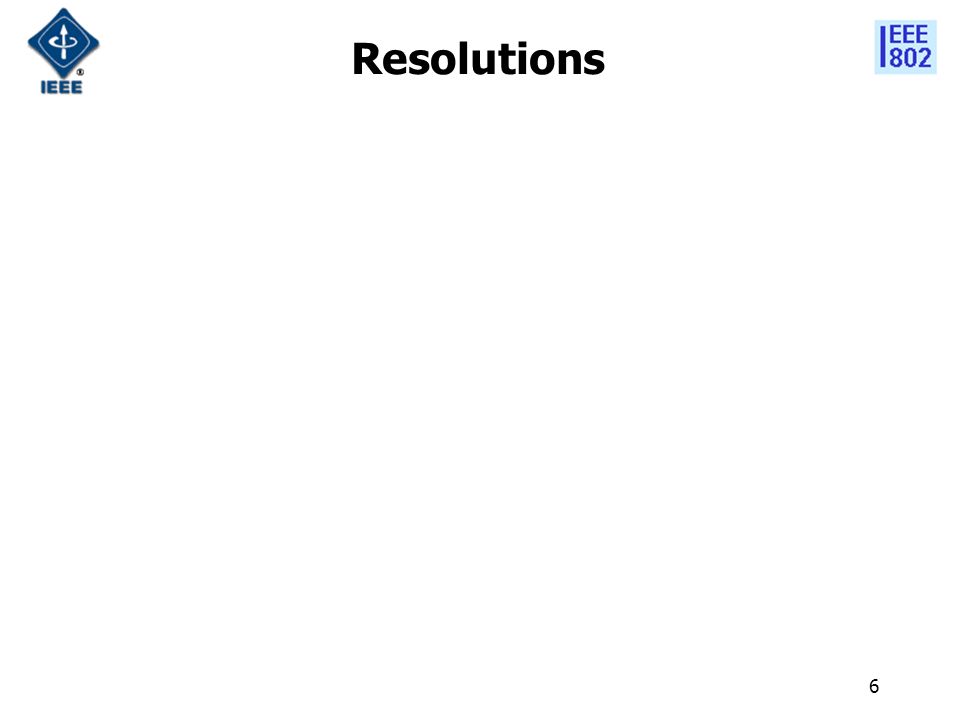 6 Resolutions