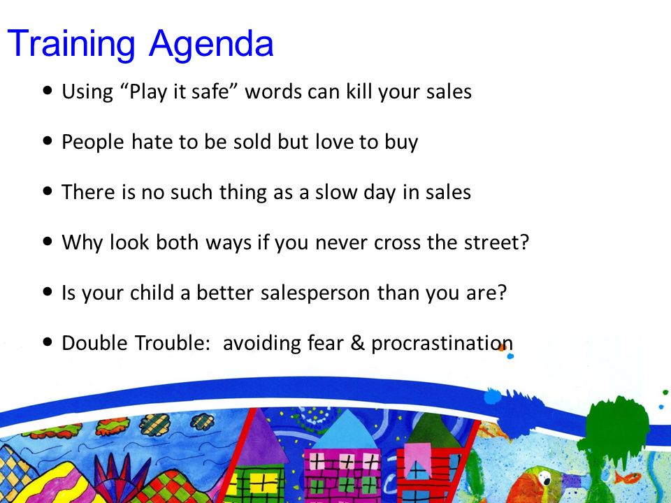 are you sabotaging your sales training agenda using play it safe